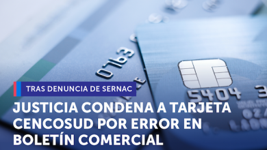 Photo of TRAS DENUNCIA DEL SERNAC JUSTICIA CONDENÓ A TARJETA CENCOSUD POR INFORMAR ERRÓNEAMENTE A CONSUMIDORES EN BOLETÍN COMERCIAL