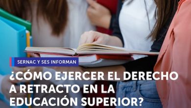 Photo of SERNAC Y SES INFORMAN CÓMO EJERCER EL DERECHO A RETRACTO EN LA EDUCACIÓN SUPERIOR