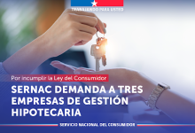 Photo of SERNAC DEMANDÓ A TRES EMPRESAS DE GESTIÓN HIPOTECARIA POR INCUMPLIR CON LA LEY DEL CONSUMIDOR